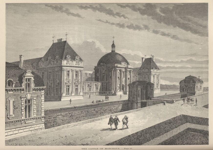 The Castle of Monceaux——91