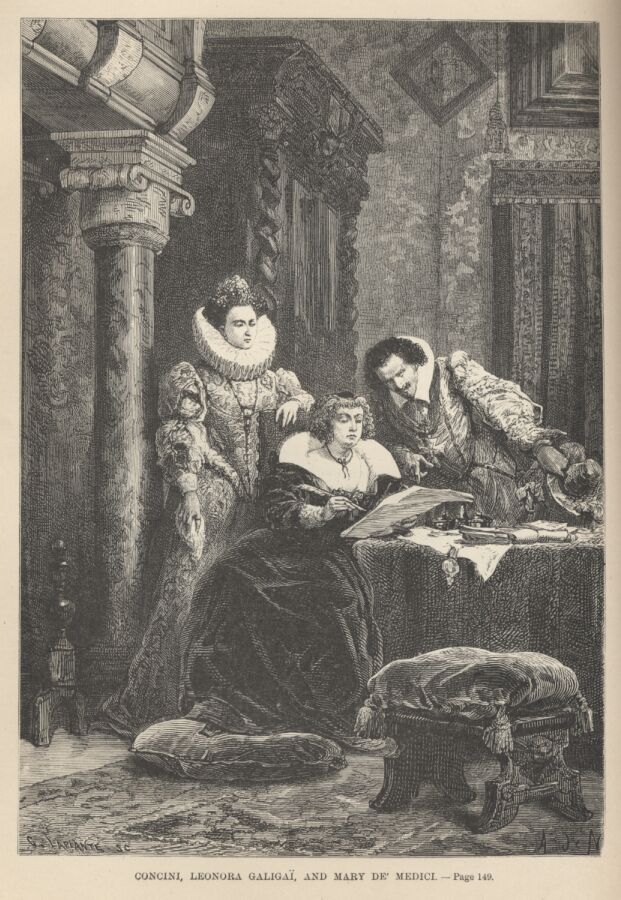 Concini, Leonora Galigai, and Mary De’ Medici——149