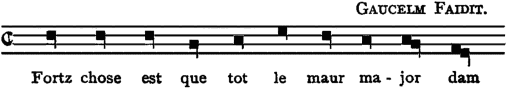 GAUCELM&nbsp;FAIDIT.  [Illustration:&nbsp;Fortz&nbsp;chose&nbsp;est&nbsp;que&nbsp;tot&nbsp;le&nbsp;maur&nbsp;major&nbsp;dam]