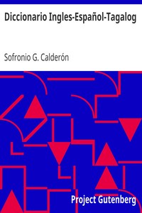 Cover of Diccionario Ingles-Español-Tagalog
Con partes de la oracion y pronunciacion figurada
