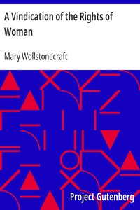 Cover of A Vindication of the Rights of Woman
With Strictures on Political and Moral Subjects