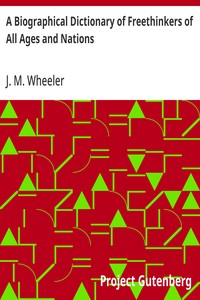 Cover of A Biographical Dictionary of Freethinkers of All Ages and Nations