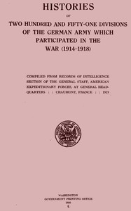Cover of Histories of two hundred and fifty-one divisions of the German army which participated in the war (1914-1918)