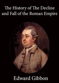 Cover of History of the Decline and Fall of the Roman Empire — Volume 1