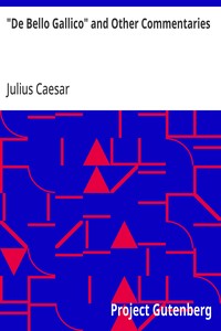 Cover of "De Bello Gallico" and Other Commentaries
