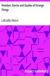 Cover of Kwaidan: Stories and Studies of Strange Things