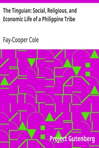 Cover of The Tinguian: Social, Religious, and Economic Life of a Philippine Tribe