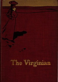 Cover of The Virginian: A Horseman of the Plains