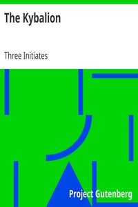 Cover of The Kybalion
A Study of The Hermetic Philosophy of Ancient Egypt and Greece