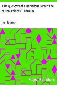 Cover of A Unique Story of a Marvellous Career: Life of Hon. Phineas T. Barnum