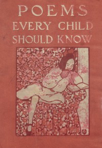 Cover of Poems Every Child Should Know
The What-Every-Child-Should-Know-Library