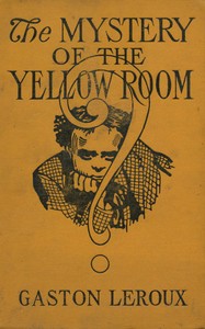 Cover of The Mystery of the Yellow Room