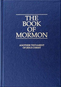 Cover of The Book of Mormon : $b an account written by the hand of Mormon, upon plates taken from the plates of Nephi