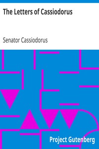 Cover of The Letters of Cassiodorus
Being a Condensed Translation of the Variae Epistolae of Magnus Aurelius Cassiodorus Senator