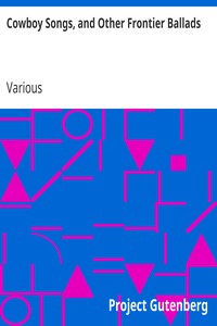 Cover of Cowboy Songs, and Other Frontier Ballads