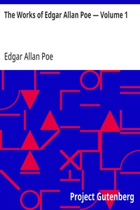 Cover of The Works of Edgar Allan Poe — Volume 1