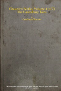 Cover of Chaucer's Works, Volume 4 — The Canterbury Tales