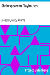 Cover of Shakespearean Playhouses
A History of English Theatres from the Beginnings to the Restoration