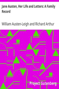 Cover of Jane Austen, Her Life and Letters: A Family Record