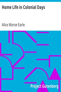 Cover of Home Life in Colonial Days