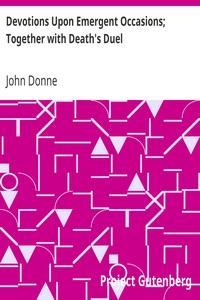 Cover of Devotions Upon Emergent Occasions; Together with Death's Duel