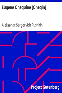 Cover of Eugene Oneguine [Onegin]
A Romance of Russian Life in Verse