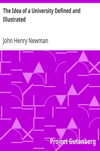 Cover of The Idea of a University Defined and Illustrated
In Nine Discourses Delivered to the Catholics of Dublin