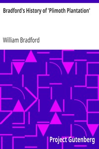 Cover of Bradford's History of 'Plimoth Plantation'
From the Original Manuscript. With a Report of the Proceedings Incident to the Return of the Manuscript to Massachusetts