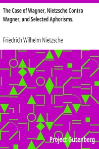 Cover of The Case of Wagner, Nietzsche Contra Wagner, and Selected Aphorisms.