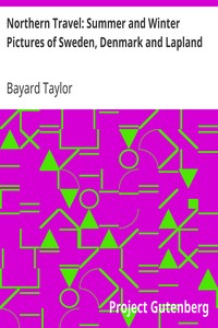 Cover of Northern Travel: Summer and Winter Pictures of Sweden, Denmark and Lapland