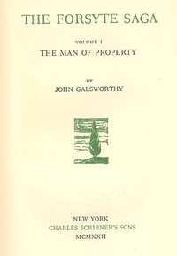 Cover of The Forsyte Saga, Volume I.
The Man Of Property