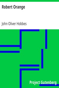 Cover of Robert Orange
Being a Continuation of the History of Robert Orange