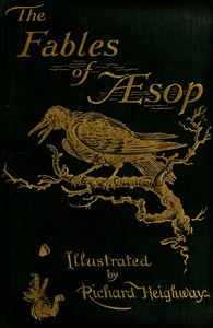 Cover of The Fables of Aesop
Selected, Told Anew, and Their History Traced