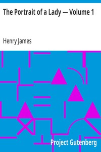 Cover of The Portrait of a Lady — Volume 1