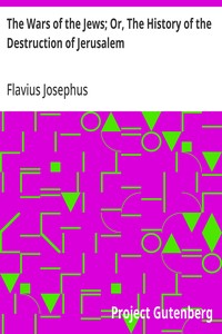 Cover of The Wars of the Jews; Or, The History of the Destruction of Jerusalem