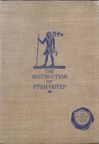 Cover of The Instruction of Ptah-Hotep and the Instruction of Ke'Gemni
The Oldest Books in the World