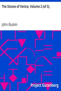 Cover of The Stones of Venice, Volume 2 (of 3),