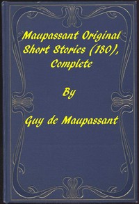 Cover of Complete Original Short Stories of Guy De Maupassant
