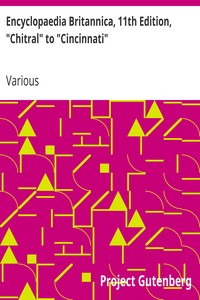 Cover of Encyclopaedia Britannica, 11th Edition, "Chitral" to "Cincinnati"
Volume 6, Slice 3