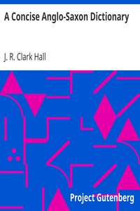 Cover of A Concise Anglo-Saxon Dictionary
For the Use of Students