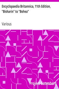 Cover of Encyclopaedia Britannica, 11th Edition, "Bisharin" to "Bohea"
Volume 4, Slice 1