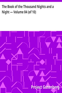 Cover of The Book of the Thousand Nights and a Night — Volume 04 (of 10)