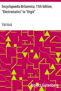 Cover of Encyclopaedia Britannica, 11th Edition, "Electrostatics" to "Engis"
Volume 9, Slice 3