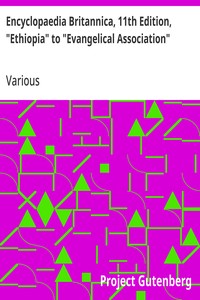 Cover of Encyclopaedia Britannica, 11th Edition, "Ethiopia" to "Evangelical Association"
Volume 9, Slice 8
