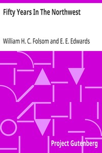 Cover of Fifty Years In The Northwest
With An Introduction And Appendix Containing Reminiscences, Incidents And Notes