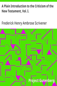 Cover of A Plain Introduction to the Criticism of the New Testament, Vol. I.