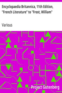 Cover of Encyclopaedia Britannica, 11th Edition, "French Literature" to "Frost, William"
Volume 11, Slice 2