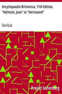 Cover of Encyclopaedia Britannica, 11th Edition, "Helmont, Jean" to "Hernosand"
Volume 13, Slice 3