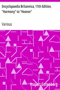 Cover of Encyclopaedia Britannica, 11th Edition, "Harmony" to "Heanor"
Volume 13, Slice 1