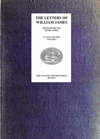 Cover of The Letters of William James, Vol. 1